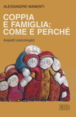 Alessandro Manenti Coppia e Famiglia: Come e Perché, copertina libro