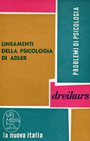 Rudolf Dreikurs: Lineamenti della Psicologia di Adler